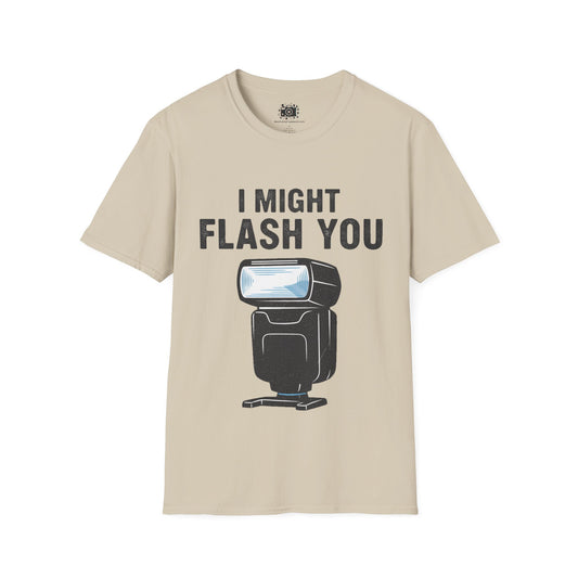 "I Might Flash You" Shirt for When You Need To Warn People of your Intentions