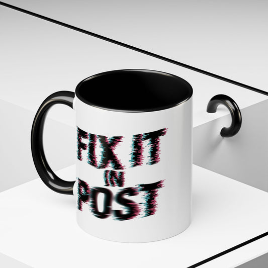 "Fit it in Post" Photo and Video Editor Gift Accent Mug (11/15oz)