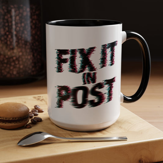 "Fit it in Post" Photo and Video Editor Gift Accent Mug (11/15oz)